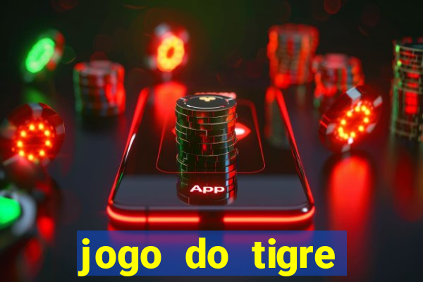 jogo do tigre gratis teste